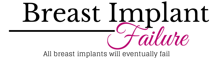 Breast Implant Failure & Illness